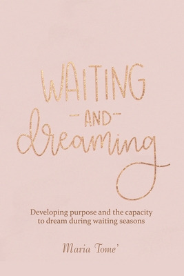 Libro Waiting And Dreaming: Developing Purpose And The Ca...