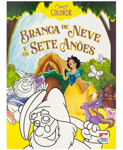 Clássicos Para Colorir - Branca De Neve E Os Sete Anões - Happy Books