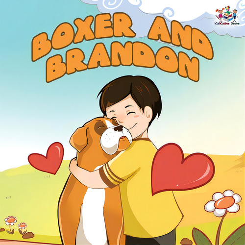 Boxer And Brandon, De Books, Kidkiddos. Editorial Graydon House Books, Tapa Blanda En Inglés
