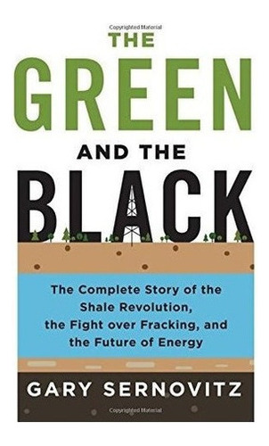 El Verde Y El Negro: La Historia Completa De La Revolucion D