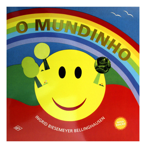 Educação Infantil Com O Mundinho: O Mundinho + O Mundinho Azul + As Cores Do Mundinho