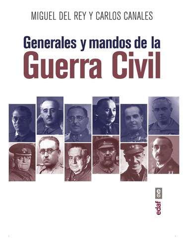 Generales Y Mandos De La Guerra Civil - Canales Torres, C...