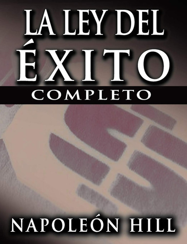 Libro: La Ley Del Exito (the Law Of Success) (spanish Editio