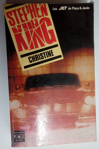 Christine - Stephen King - Editorial Plaza & Janes (Usado)