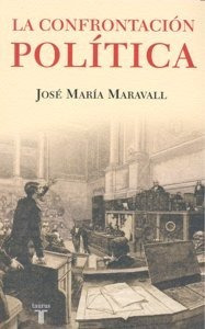 Confrontacion Politica,la - Maravall Herrero, Jose Maria