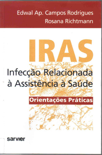Iras infecção relacionada à assistência à saúde, de Rodrigues. Sarvier Editora de Livros Médicos Ltda, capa mole em português, 2009