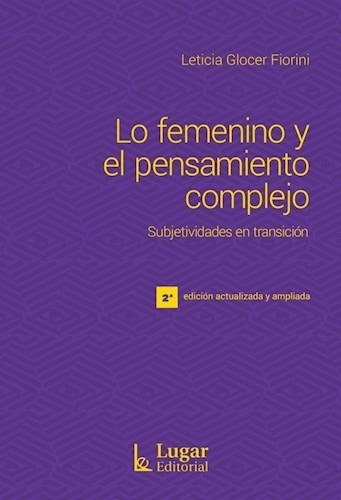 Lo Femenino Y El Pensamiento Complejo Subjetividades En Tra