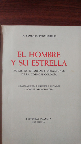 El Hombre Y Su Estrella . N. Sementowsky - Kurilo