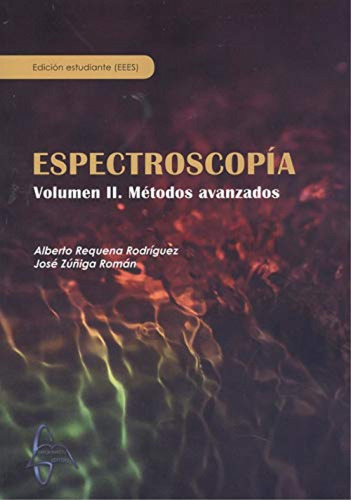 Estrectroscopia. Volumen Ii. Métodos Vanzados - Requena