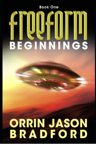 Libro: Freeform: Beginnings: An Alien Invasion Science Ficti