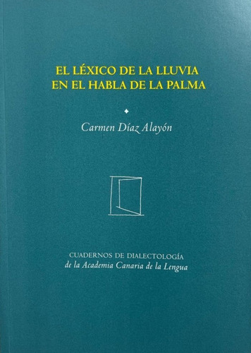 Libro El Lã©xico De La Lluevia En El Habla De La Palma - ...