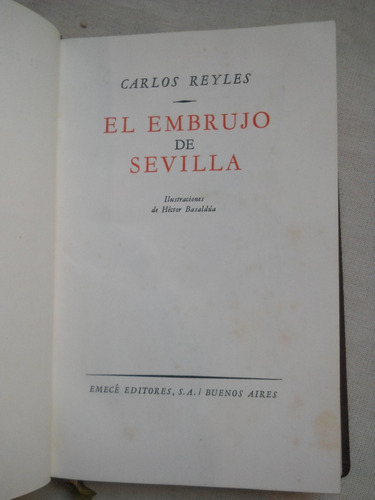 El Embrujo De Sevilla. Carlos Reyles. Emece Editores.