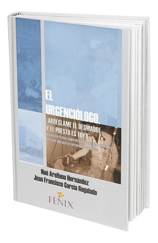 Libro El Urgenciólogo De Noé Arellano Y Francisco García