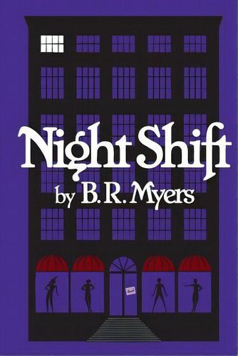 Night Shift, De Myers, B. R.. Editorial Lightning Source Inc, Tapa Blanda En Inglés