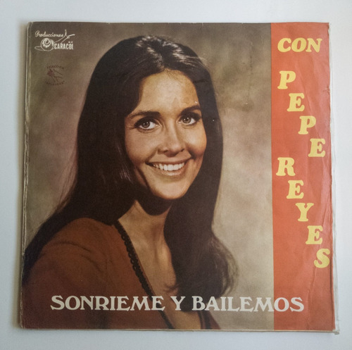 Lp Sonrieme Y Bailemos Con Pepe Reyes. J