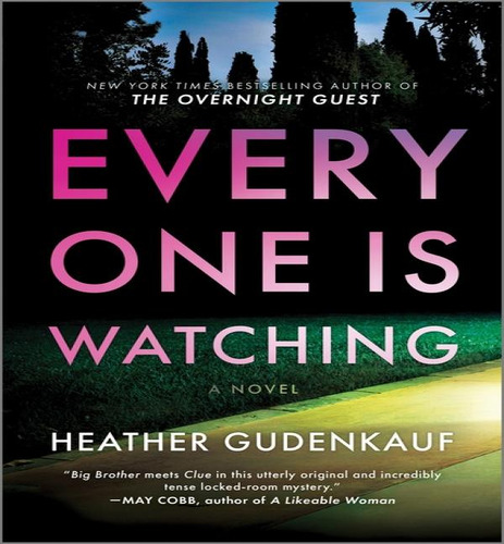 Everyone Is Watching, De Gudenkauf Heather. Editorial Park Row En Inglés, 2024