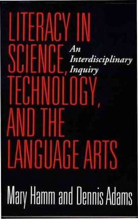 Libro Literacy In Science, Technology, And The Language A...