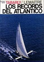 Los Records Del Atlántico, Lemaitre Tabarly, Noray 