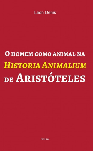 O Homem Como Animal Na História Animalium De Aristóteles