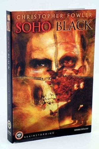 Soho Black - Christopher Fowler - Norma, de Christopher Fowler. Editorial Norma en español