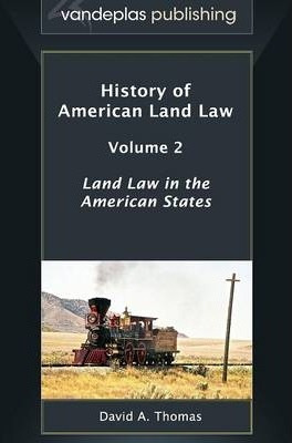 Libro History Of American Land Law - Volume 2 - David A. ...