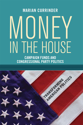 Libro Money In The House: Campaign Funds And Congressiona...