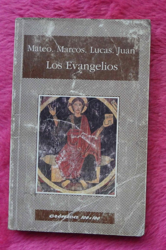 Los Evangelios Mateos, Marcos, Lucas, Juan