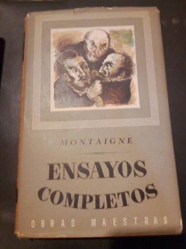 Montaigne,ensayos Completos Tomo 3 Ediciones Iberia 1951