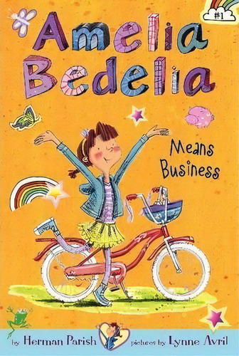 Amelia Bedelia Chapter Book #1: Amelia Bedelia Means Business, De Herman Parish. Editorial Harpercollins Publishers Inc, Tapa Blanda En Inglés