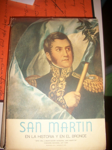 San Martin En La Historia Y En El Bronce. Z1