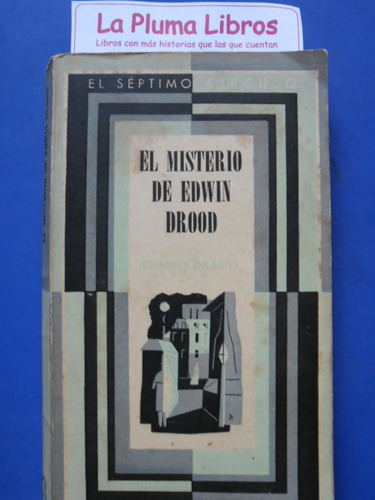 El Misterio De Edwin Drood (1aed 1951 Impecable!) Dickens 