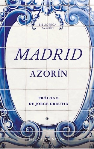 Madrid - Martinez Ruiz Jose Azorin (libro)