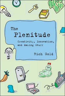 Libro The Plenitude : Creativity, Innovation, And Making ...