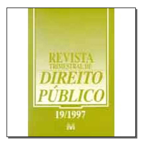 Revista Trimestral De Direito Publico Ed. 19, De A Malheiros. Editora Malheiros Editores Em Português