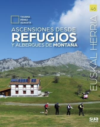 Libro Ascensiones Desde Refugios Y Albergues De Montaã±a ...