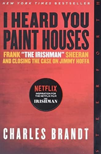 I Heard You Paint Houses: Frank The Irishman Sheeran & Closi