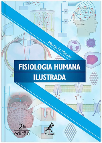 Fisiologia humana ilustrada, de Maurer, Martin H.. Editora Manole LTDA, capa mole em português, 2014