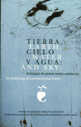 Tierra  Cielo Y Agua  Antologia De Poesia Medio Ambiental