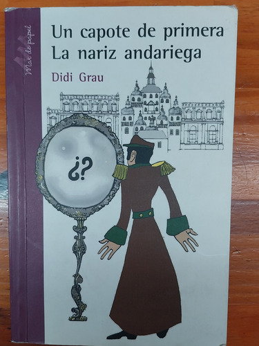 Un Capote De Primera / La Nariz Andariega
