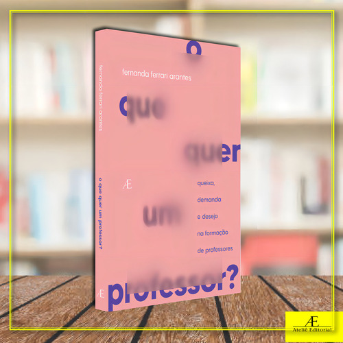 O Que Quer Um Professor?