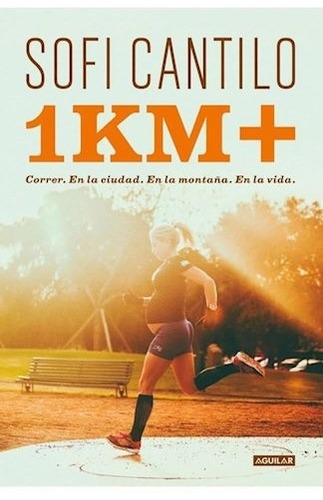 Libro 1 Km + De Sofi Cantilo