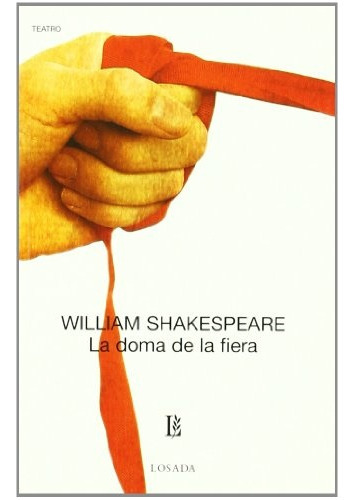 Doma De La Fiera, La, De  William Shakespeare. Editorial Losada, Edición 1 En Español