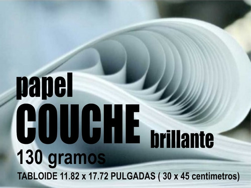 Couche 130 Grs. Papel 100 Hojas Tam Tabloide 30 X 45 Cms. | MercadoLibre