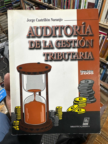 Auditoría De La Gestión Tributaria Jorge Castrillon Naranjo