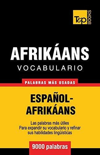 Vocabulario Espanol-afrikaans - 9000 Palabras Mas Usadas 