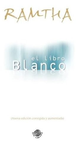 Libro: El Libro Blanco: (nueva Edicion Corregida Y (spanish