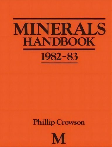 Minerals Handbook 1982-83, De Phillip Crowson. Editorial Palgrave Macmillan, Tapa Blanda En Inglés