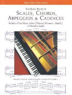 Basic Book Of Scales, Chords, Arpeggios And Cadences - Mo...