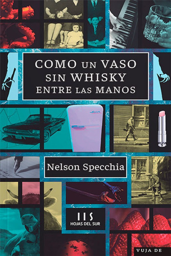 Como Un Vaso Sin Whisky Entre Las Manos - Nelson Specchia
