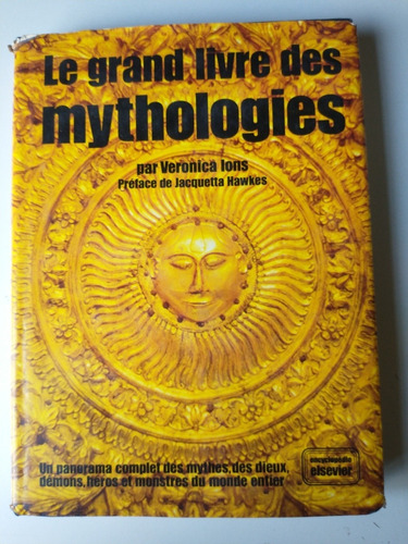 Le Grand Livre Des Mythologies Verónica Ions